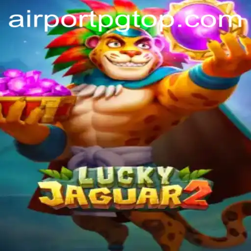 Explorando o Universo de Luckyjaguar2: Aventuras Inesquecíveis no Jogo AIRPORT PG