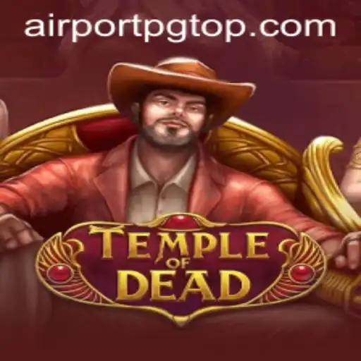 TempleofDead: Explorando o Mistério do Jogo com Nova Atualização AIRPORT PG
